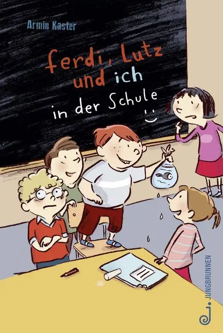 Cover: 9783702659264 | Ferdi, Lutz und ich in der Schule | Armin Kaster | Buch | 88 S. | 2018