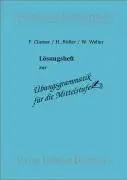 Cover: 9783922989264 | Übungsgrammatik für die Mittelstufe. Lösungsheft | Clamer (u. a.)