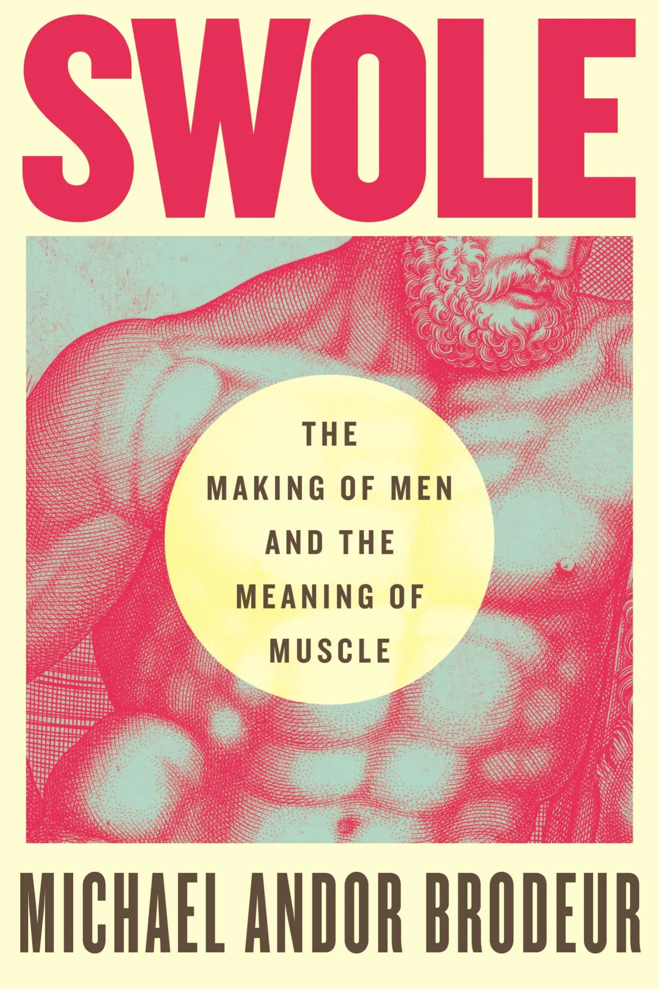 Cover: 9780807059364 | Swole | The Making of Men and the Meaning of Muscle | Brodeur | Buch