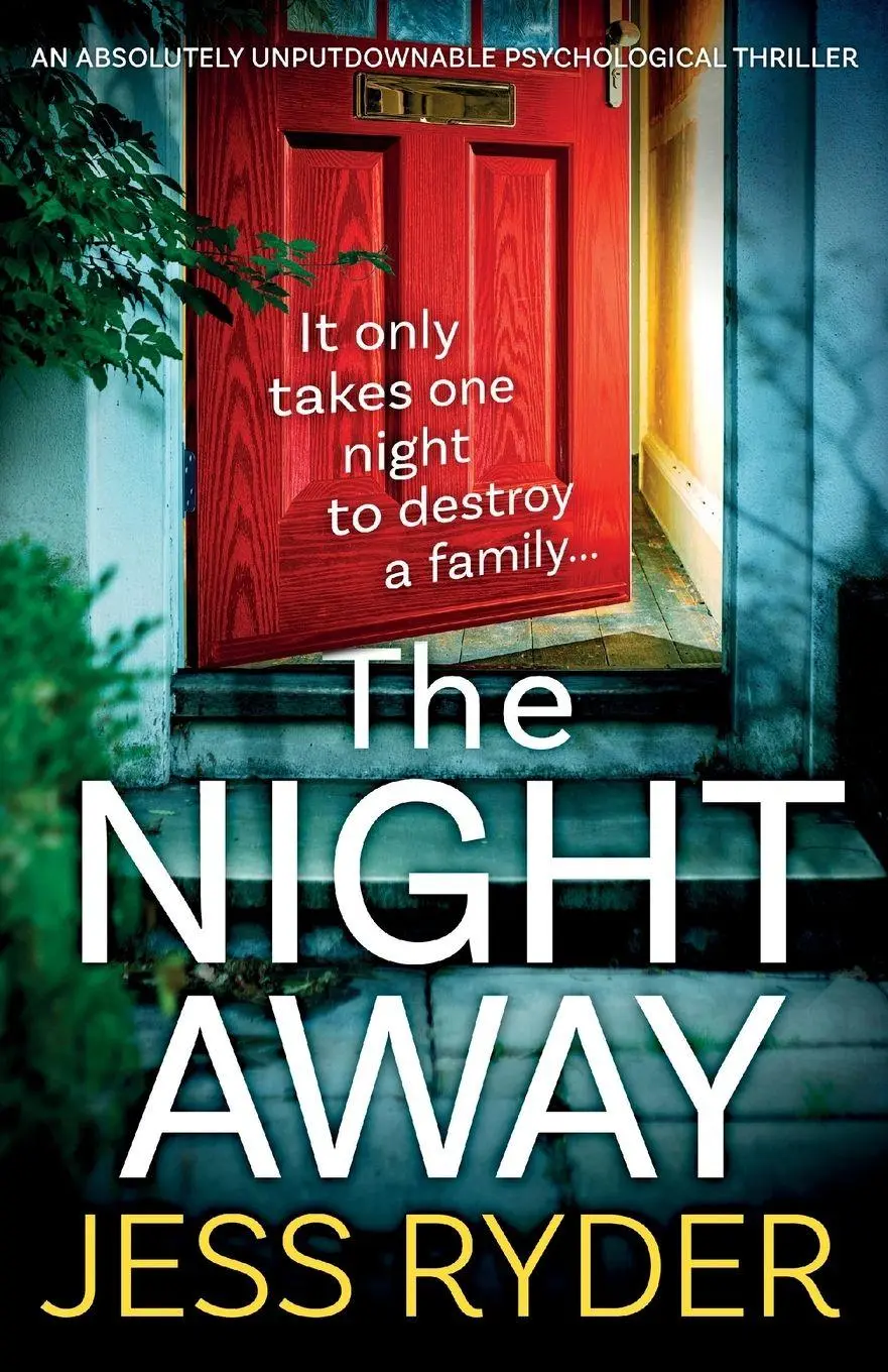 Cover: 9781838889364 | The Night Away | An absolutely unputdownable psychological thriller
