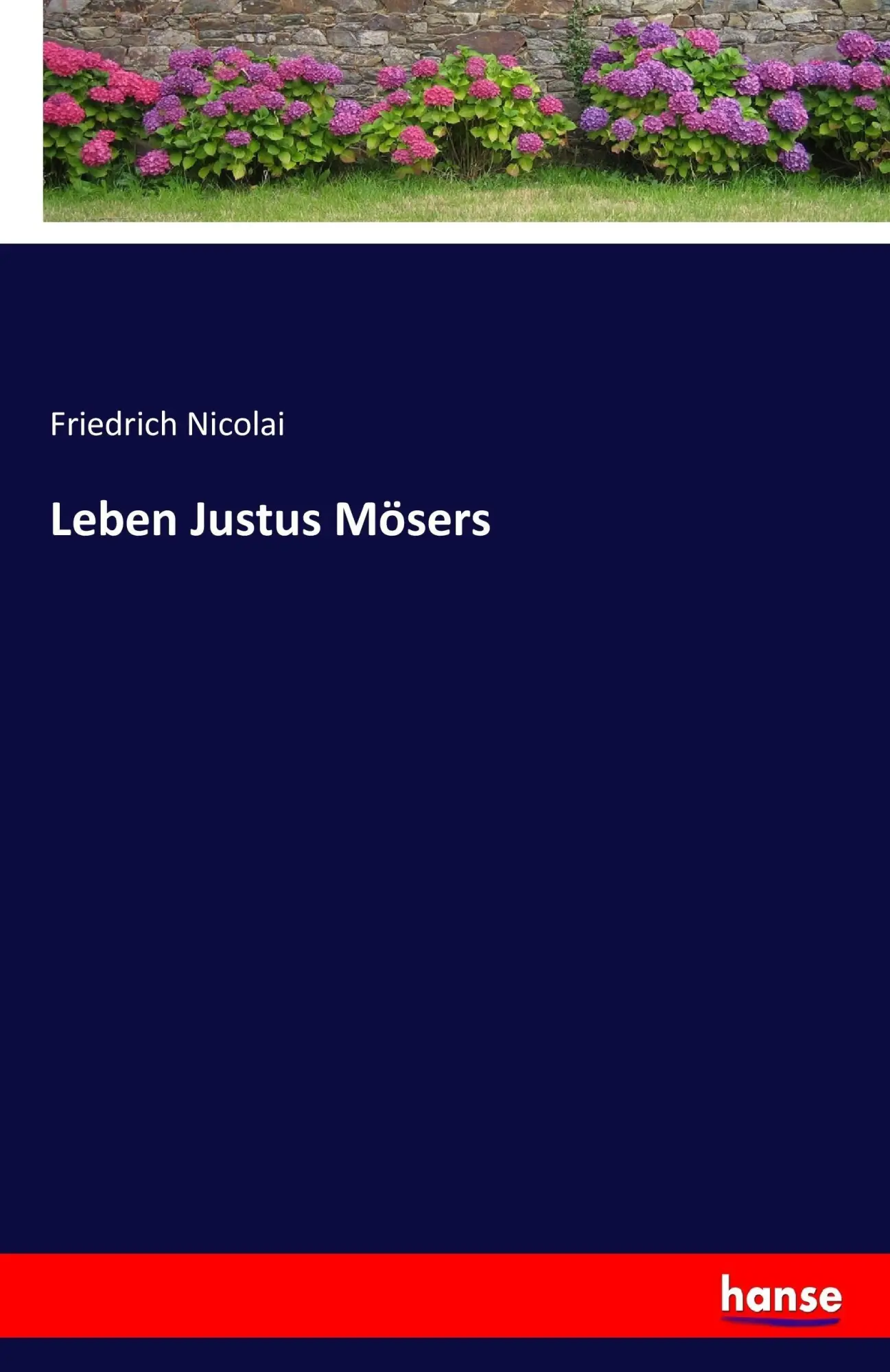 Cover: 9783743619364 | Leben Justus Mösers | Friedrich Nicolai | Taschenbuch | 112 S. | 2017