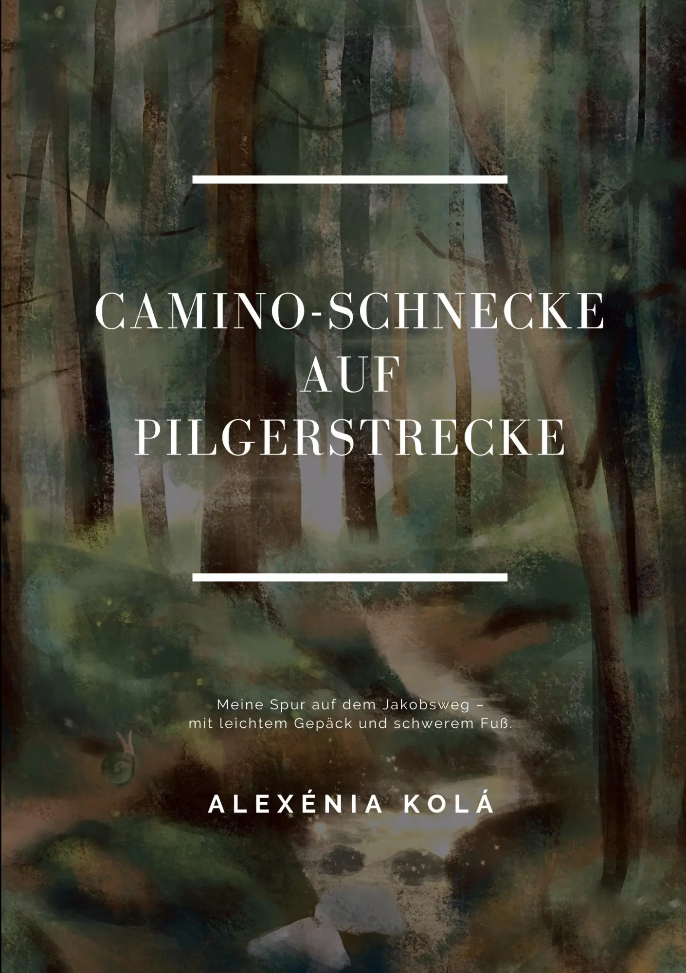 Cover: 9783769389364 | Caminoschnecke auf Pilgerstrecke | Alexénia Kolá | Taschenbuch | 2025