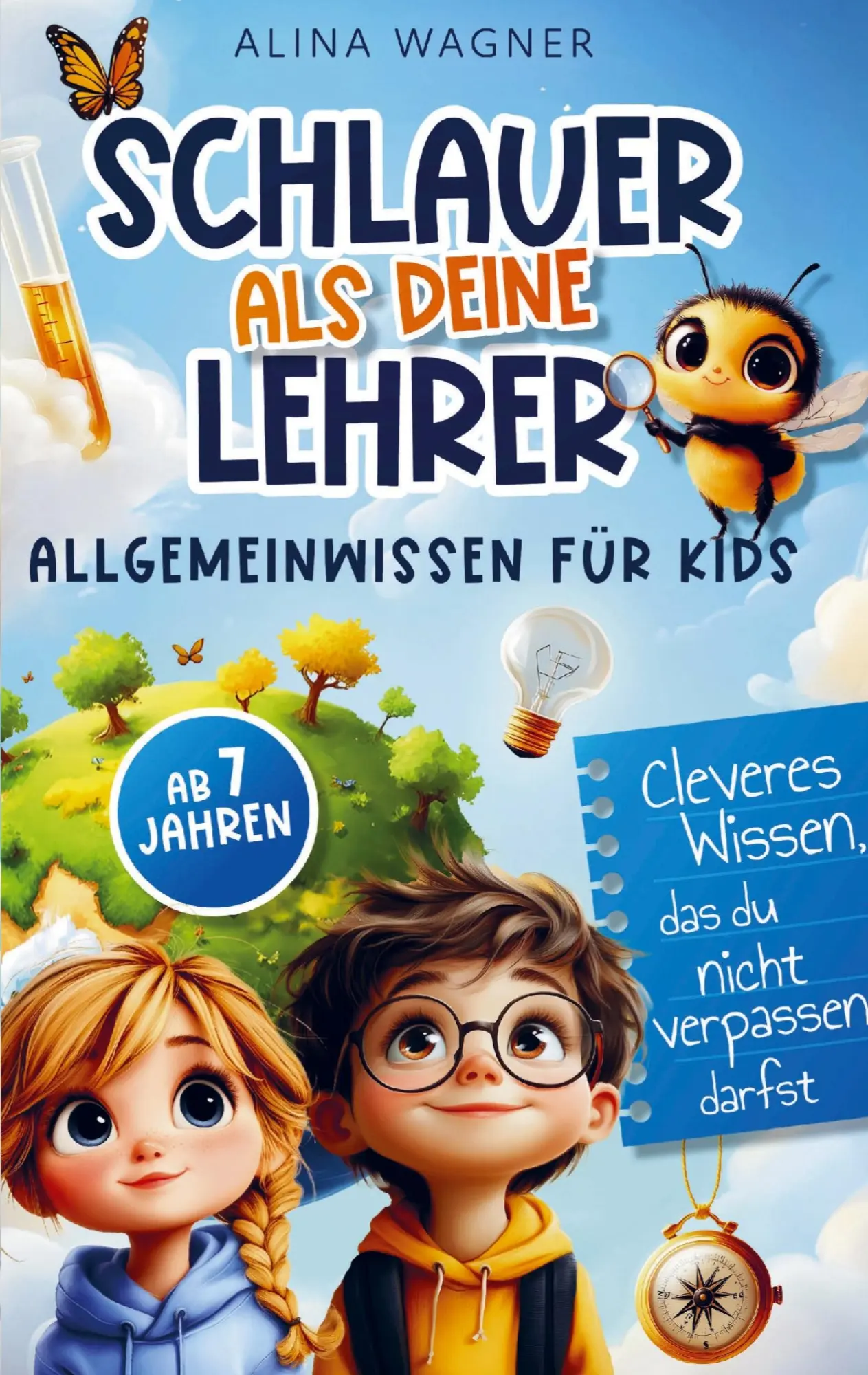 Cover: 9789403829364 | Schlauer als deine Lehrer - Allgemeinwissen für Kids | Alina Wagner