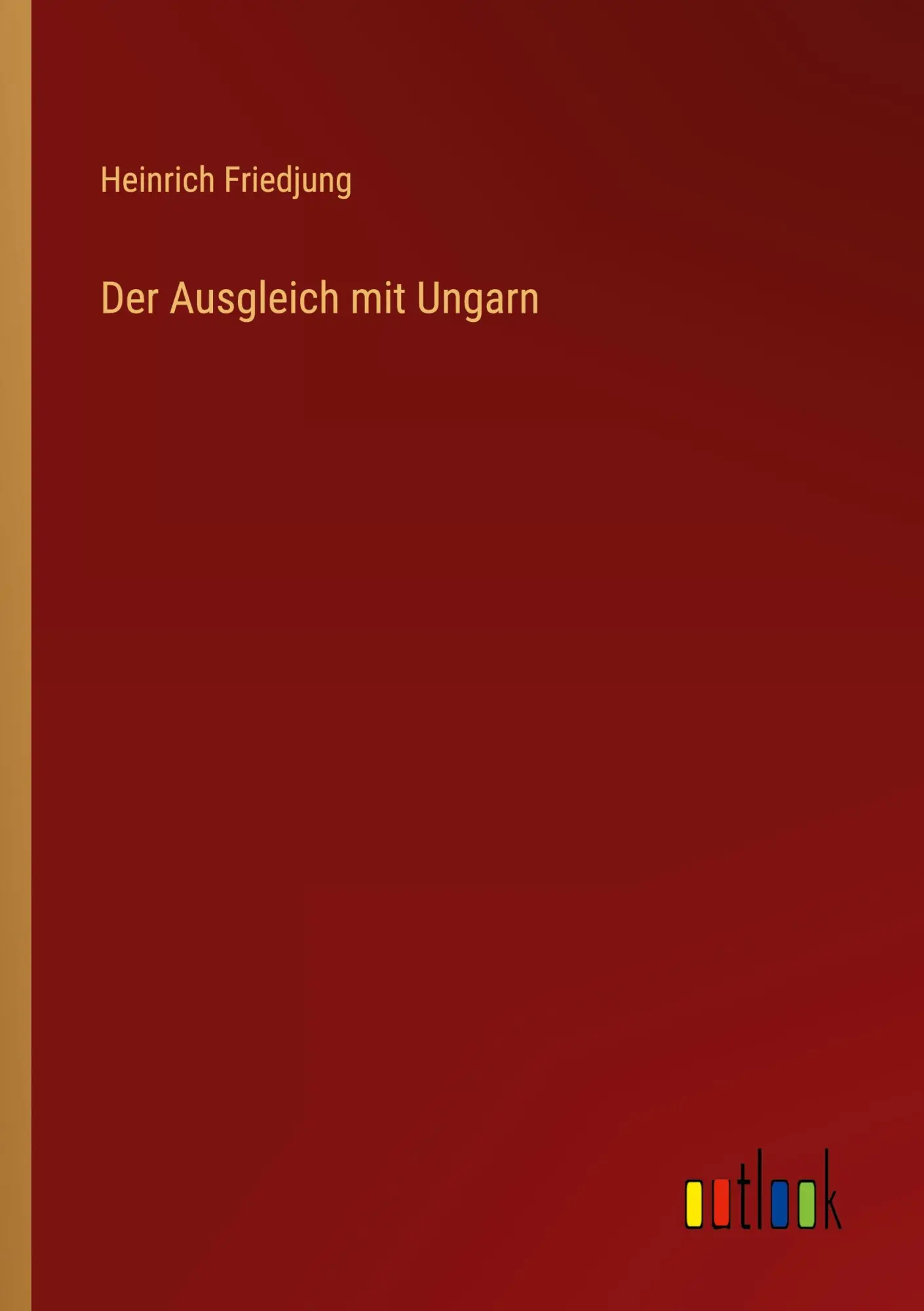 Der Ausgleich mit Ungarn