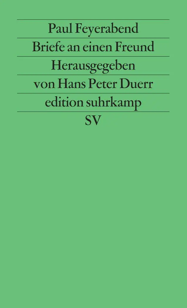 Cover: 9783518119464 | Briefe an einen Freund | Paul Feyerabend | Taschenbuch | 291 S. | 1995