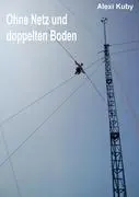 Cover: 9783833489464 | Ohne Netz und doppelten Boden | Biographie eines Hochseilartisten