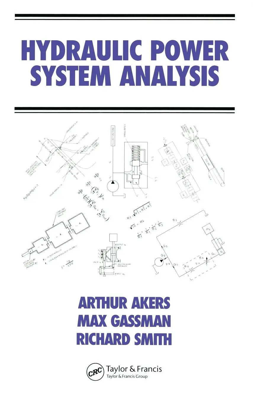 Cover: 9780824799564 | Hydraulic Power System Analysis | Arthur Akers (u. a.) | Buch | 2006
