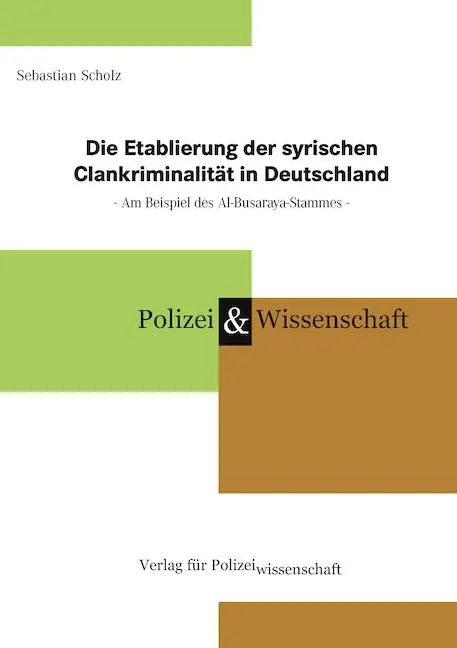Cover: 9783866769564 | Die Etablierung der syrischen Clankriminalität in Deutschland | Scholz