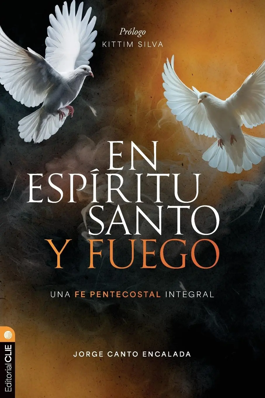 Cover: 9788419779564 | En Espíritu Santo y fuego | Una fe pentecostal integral | Canto | Buch