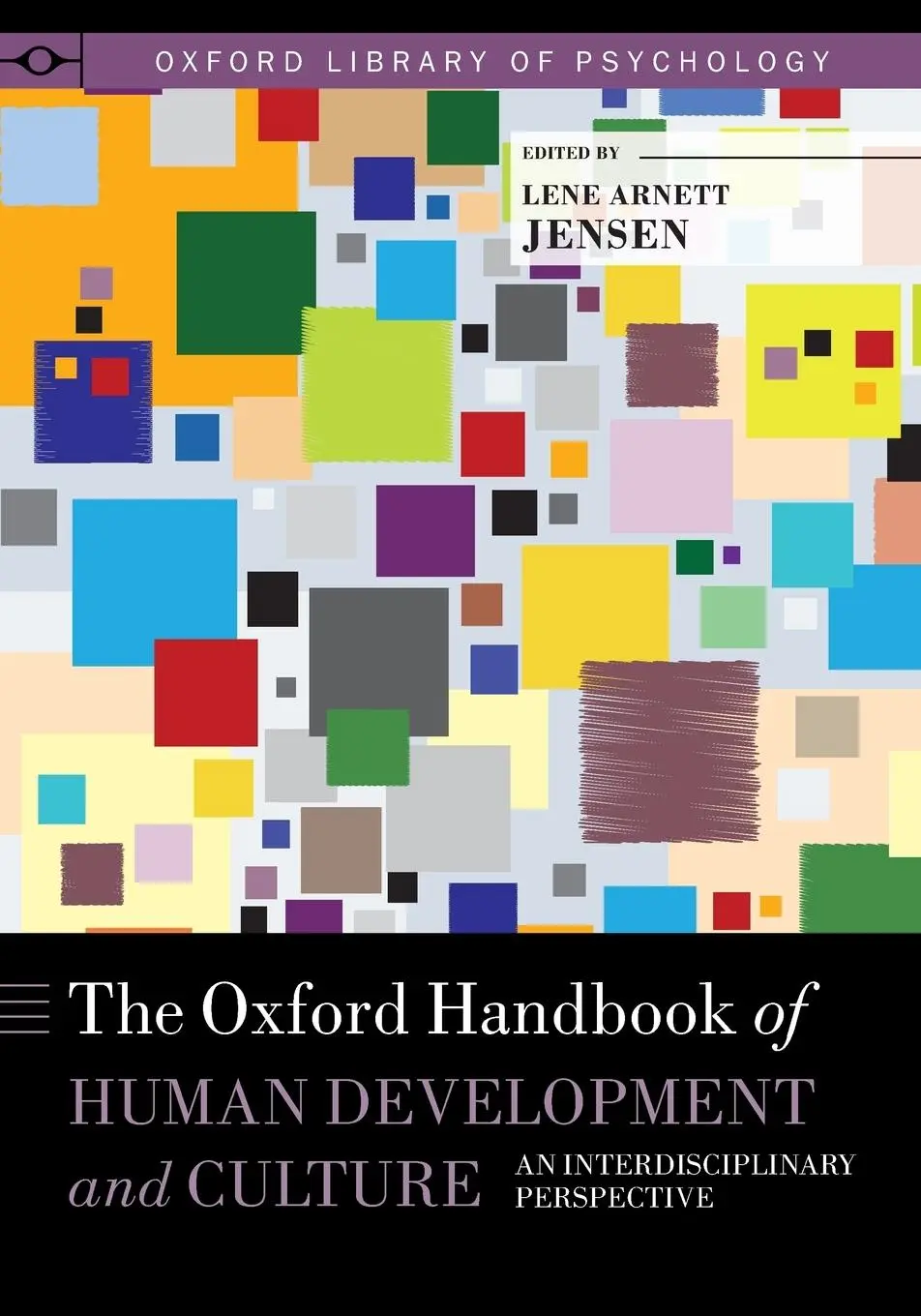 Cover: 9780190619664 | Oxford Handbook of Human Development and Culture | Lene Arnett Jensen