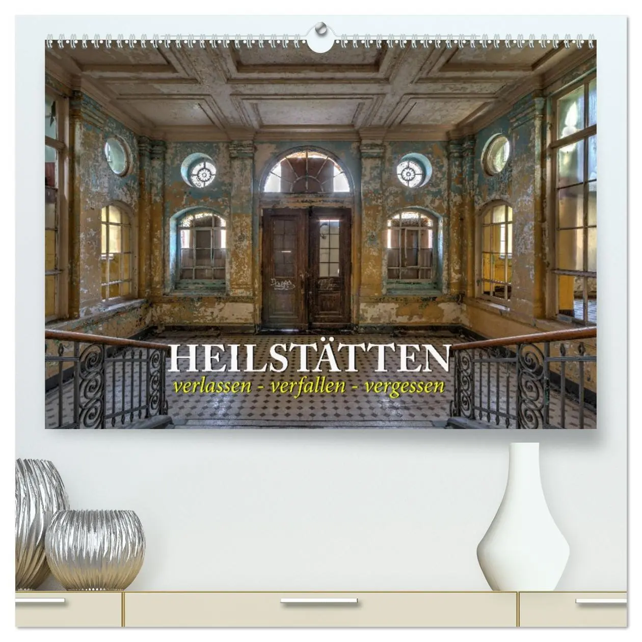 Cover: 9783457719664 | Heilstätten - verlassen und vergessen (hochwertiger Premium...