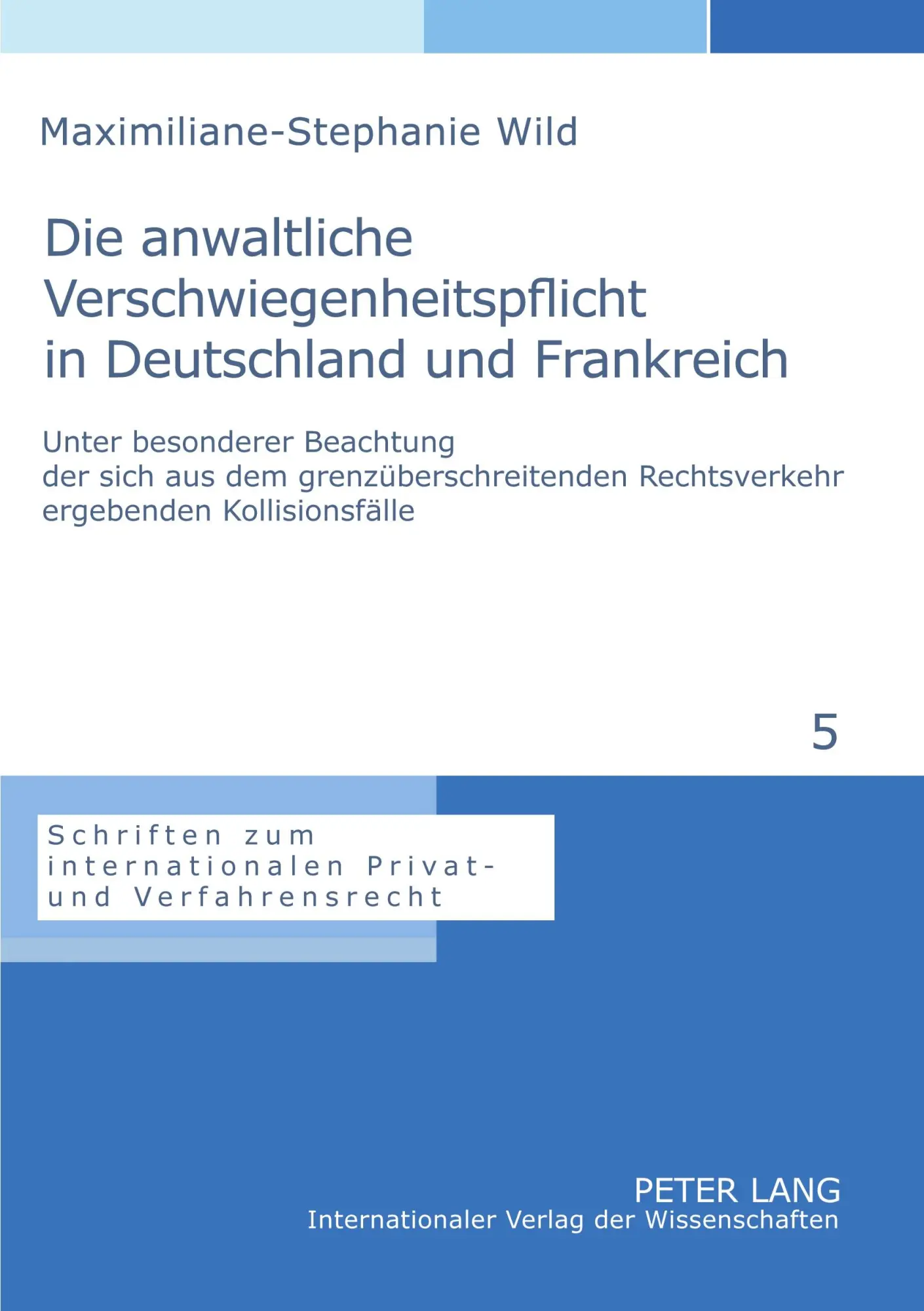Cover: 9783631579664 | Die anwaltliche Verschwiegenheitspflicht in Deutschland und Frankreich