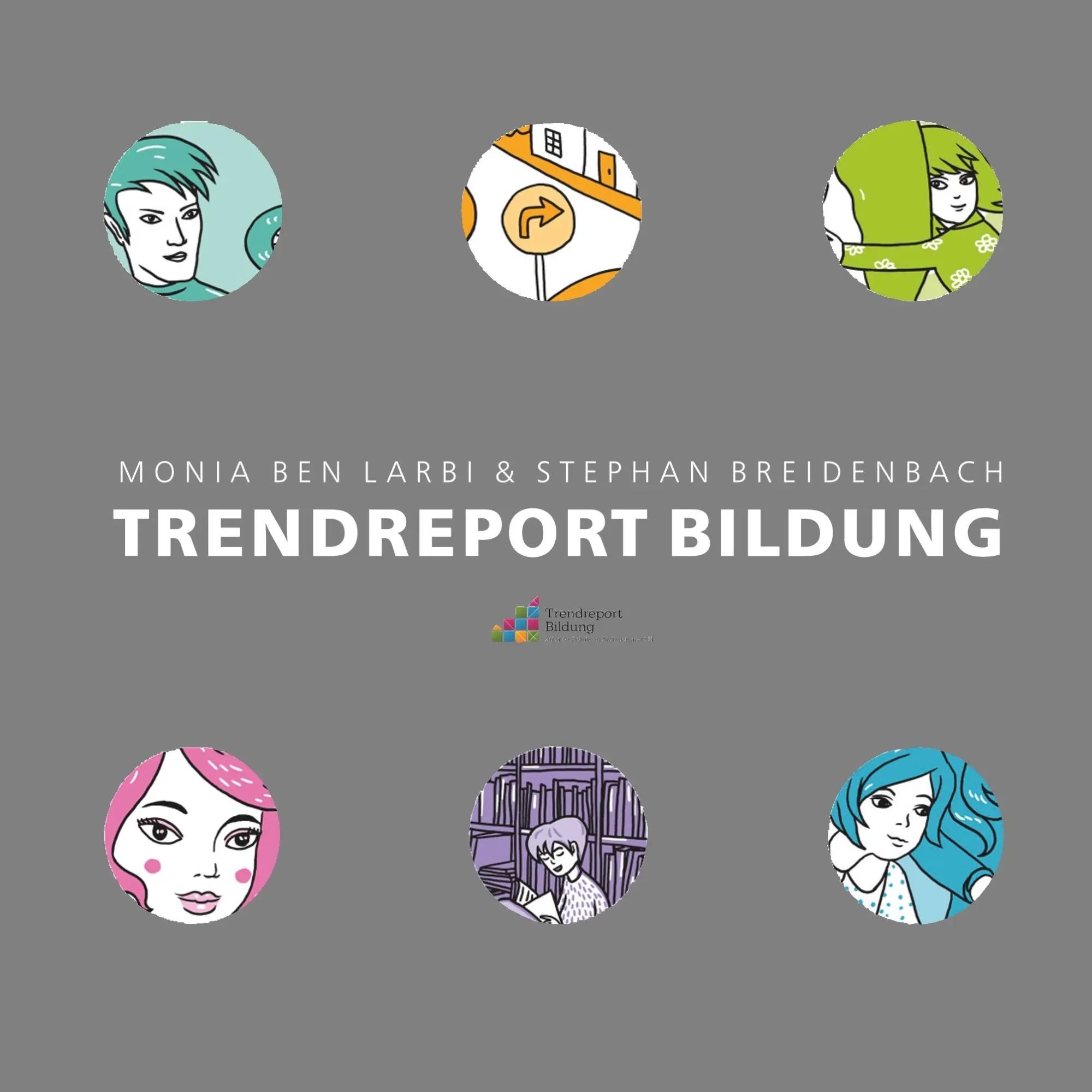 Cover: 9783744819664 | Trendreport Bildung | Schule im Aufbruch | Monia Ben Larbi (u. a.)