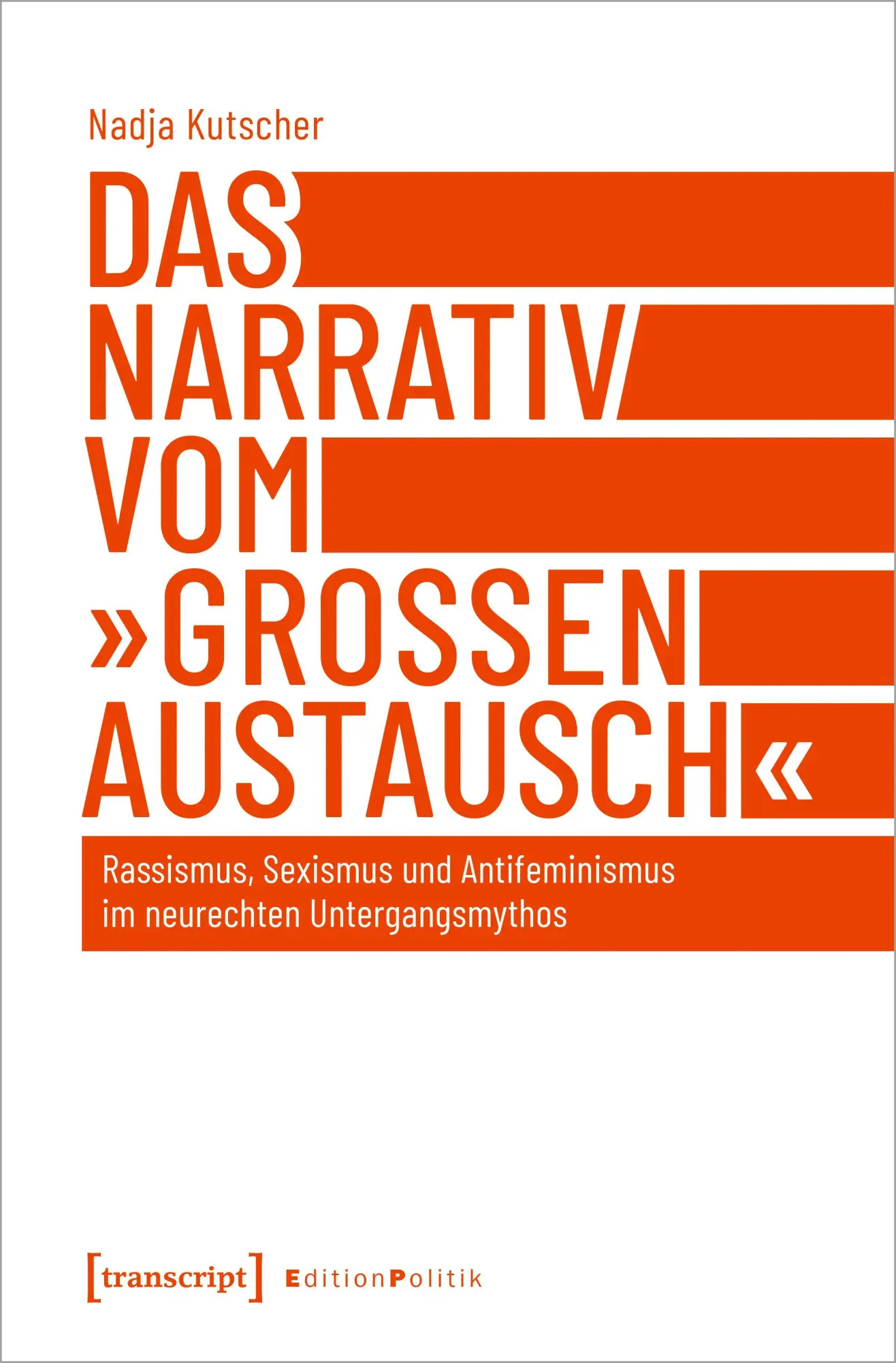Cover: 9783837669664 | Das Narrativ vom 'großen Austausch' | Nadia Kutscher | Taschenbuch