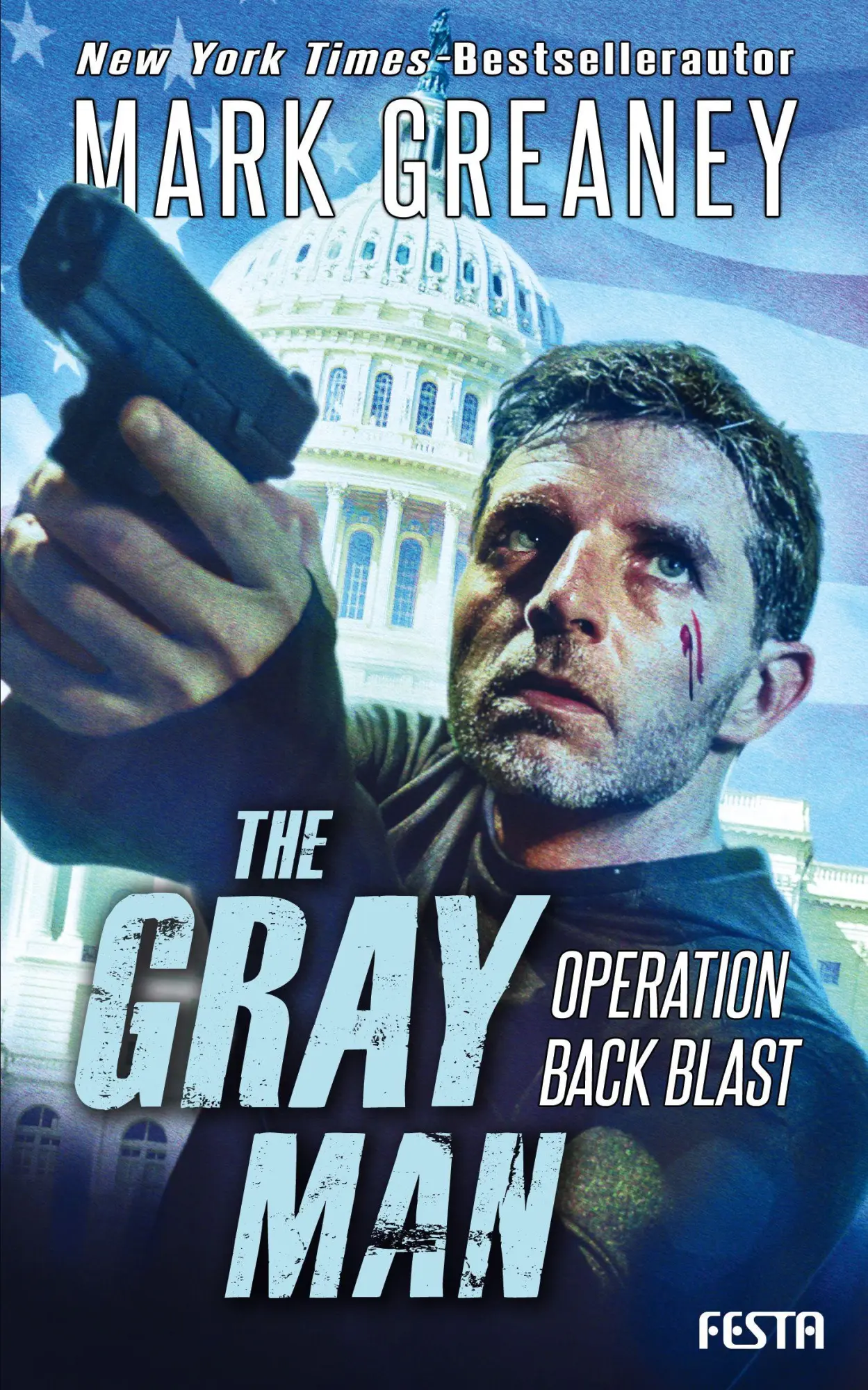 Cover: 9783865529664 | The Gray Man - Operation Back Blast | Mark Greaney | Taschenbuch