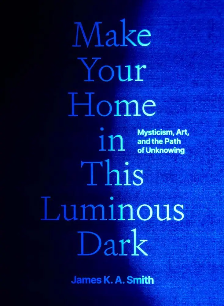 Cover: 9780300279764 | Make Your Home in This Luminous Dark | James K. A. Smith | Buch | 2026