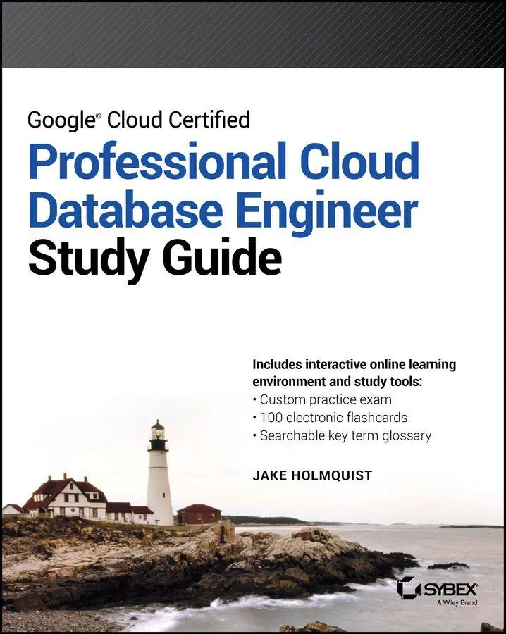 Cover: 9781394309764 | Google Cloud Certified Professional Cloud Database Engineer Study...
