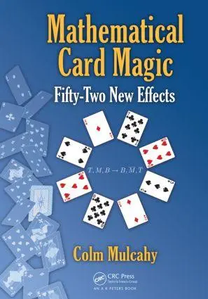 Cover: 9781466509764 | Mathematical Card Magic | Fifty-Two New Effects | Colm Mulcahy | Buch Cover: 9781466509764 | Mathematical Card Magic | Fifty-Two New Effects | Colm Mulcahy | Buch