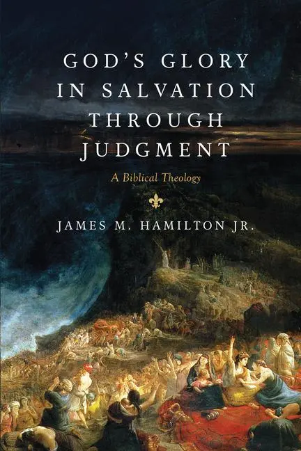 Cover: 9781581349764 | God's Glory in Salvation Through Judgment | A Biblical Theology | Jr