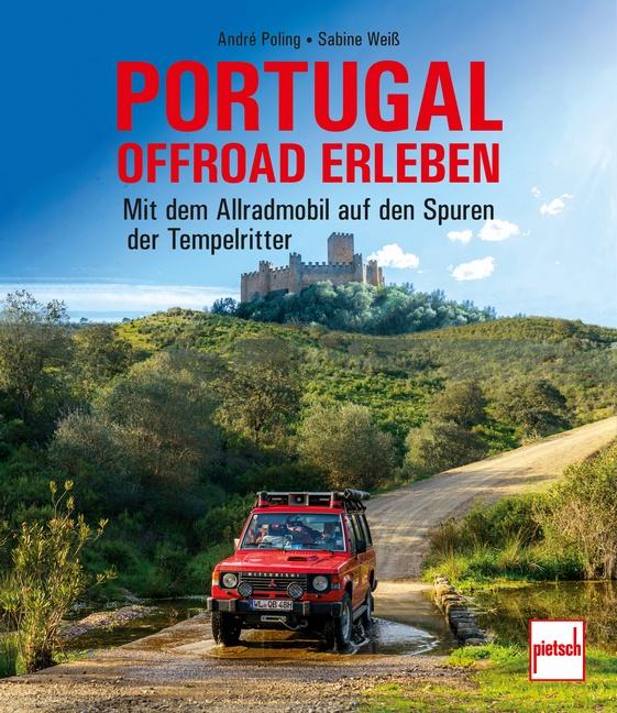 Cover: 9783613509764 | Portugal offroad erleben | André Poling (u. a.) | Buch | 192 S. | 2025