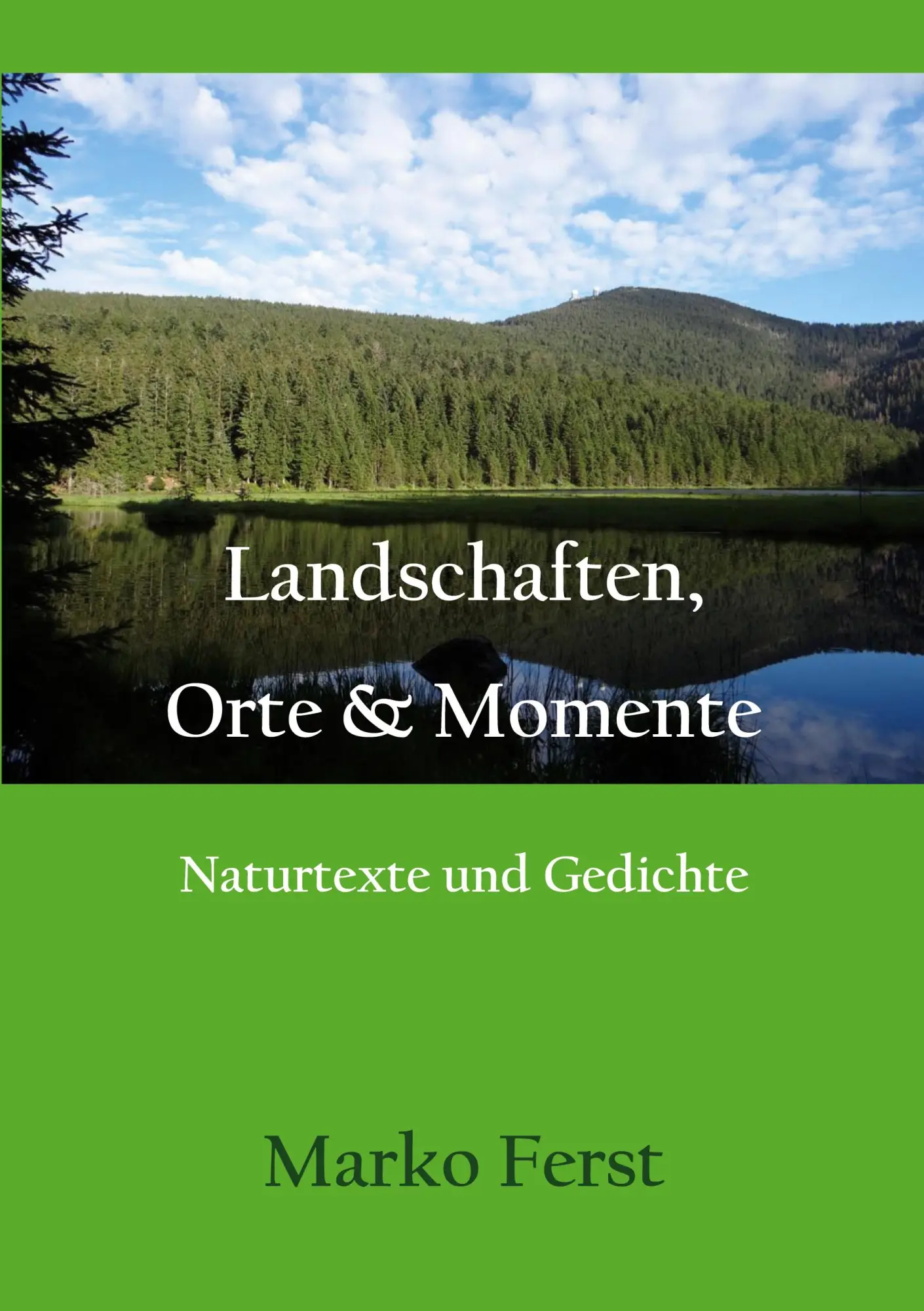 Cover: 9783696399764 | Landschaften, Orte &amp; Momente | Naturtexte und Gedichte | Marko Ferst