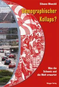 Cover: 9783725309764 | Demographischer Kollaps? | Was die Schweiz und die Welt erwartet
