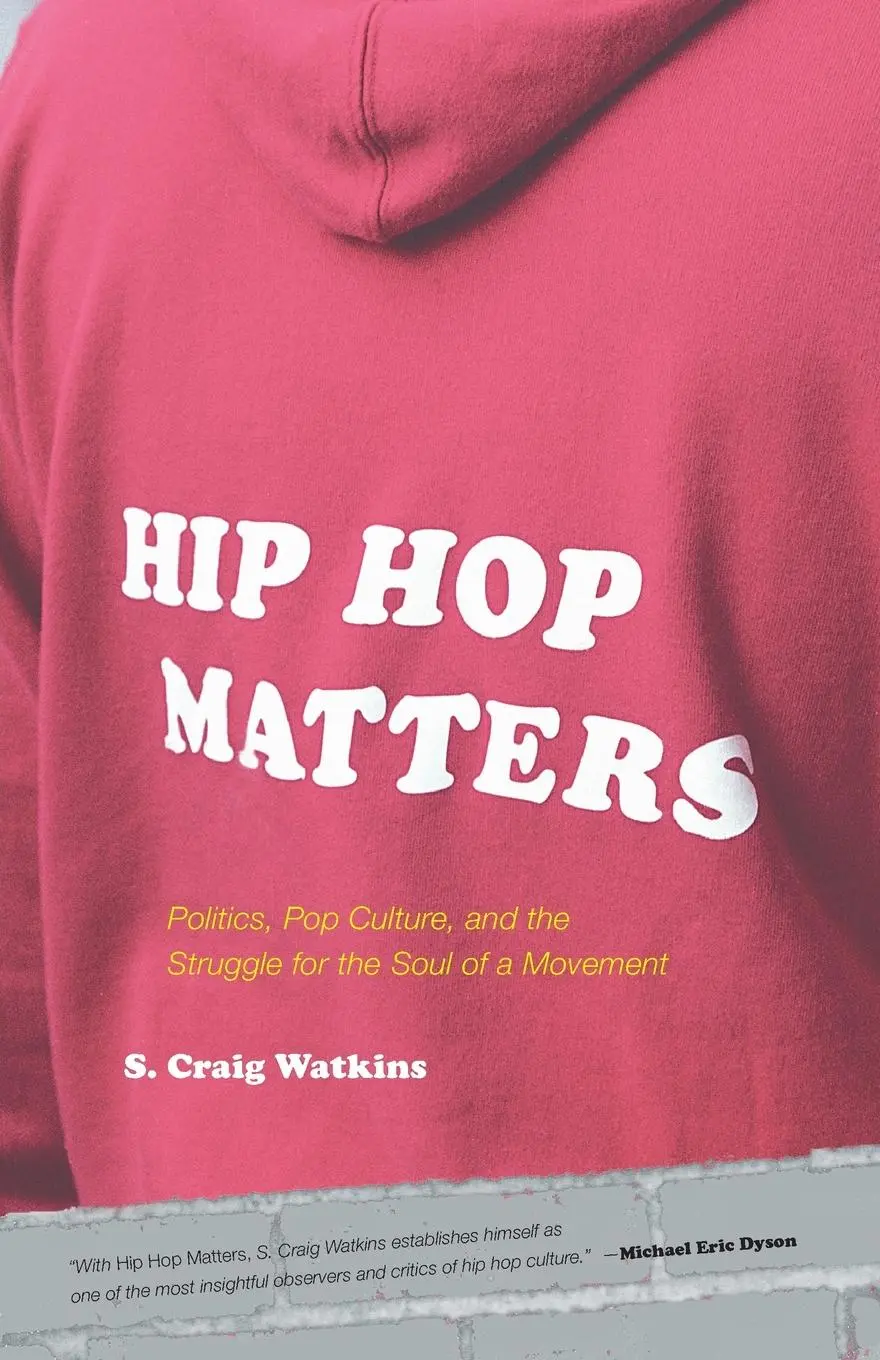 Cover: 9780807009864 | Hip Hop Matters | S. Craig Watkins | Taschenbuch | Englisch | 2006