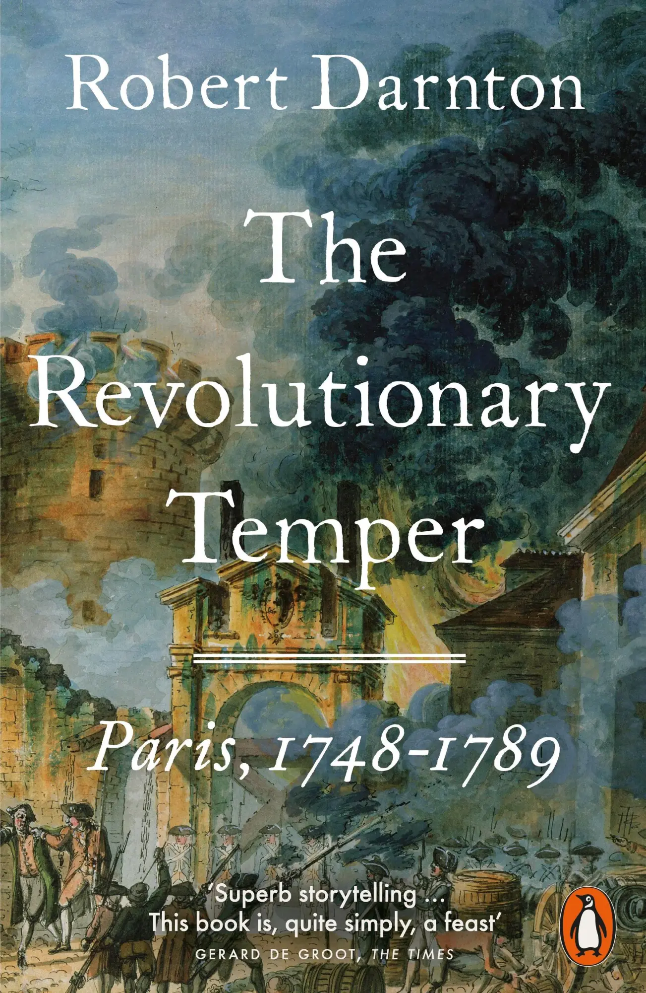 Cover: 9780141009964 | The Revolutionary Temper | Paris, 1748-1789 | Robert Darnton | Buch