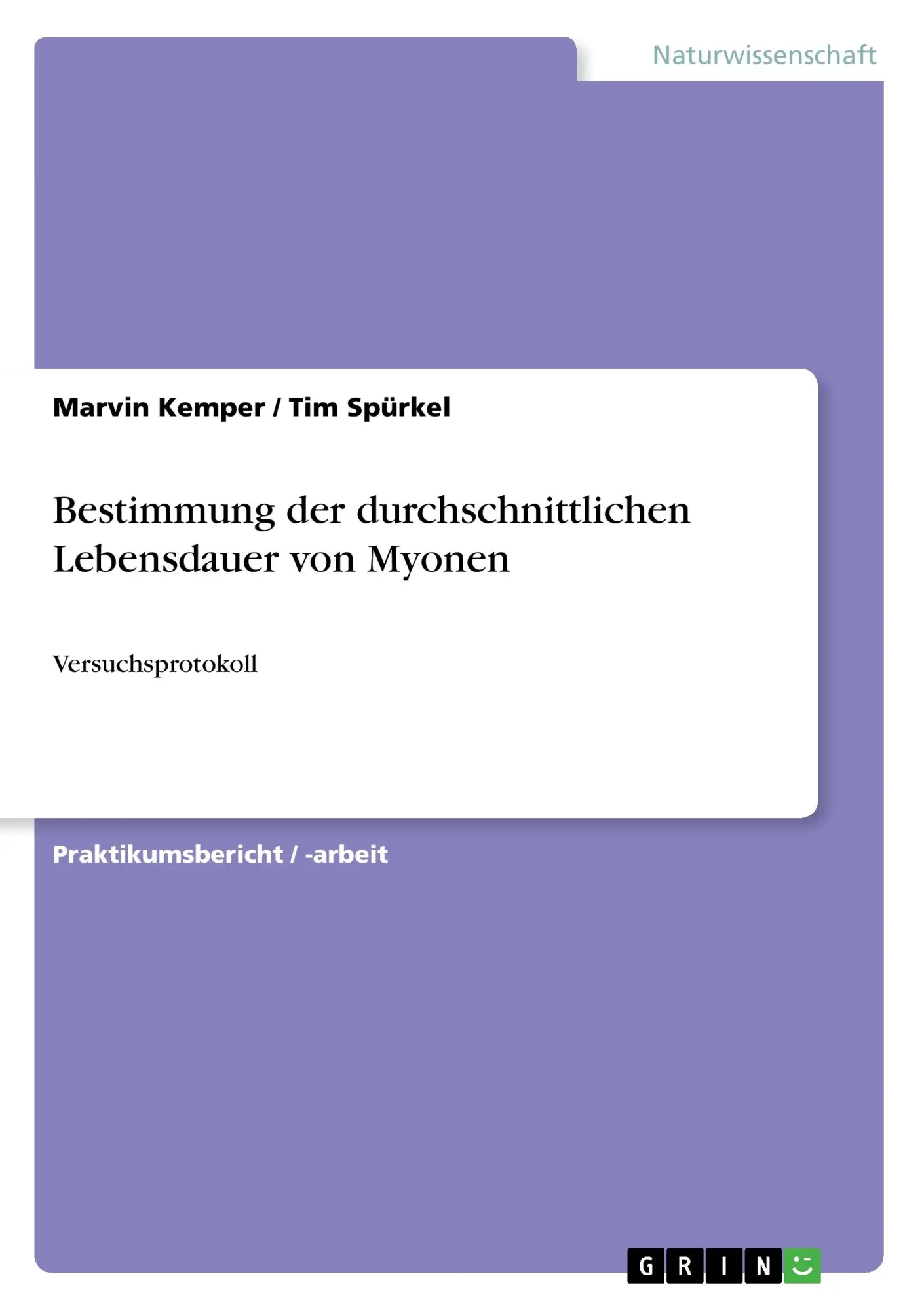Cover: 9783668349964 | Bestimmung der durchschnittlichen Lebensdauer von Myonen | Taschenbuch