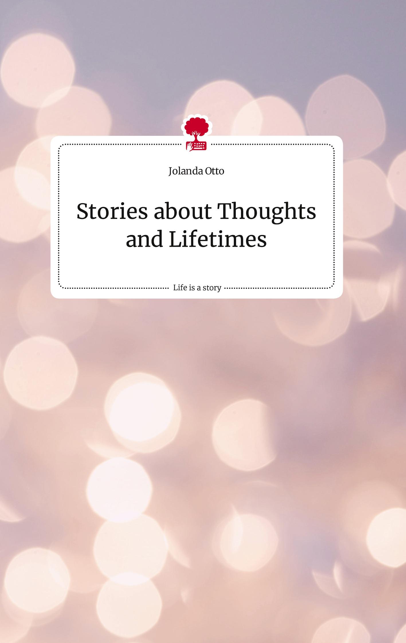 Cover: 9783710819964 | Stories about Thoughts and Lifetimes. Life is a Story - story.one