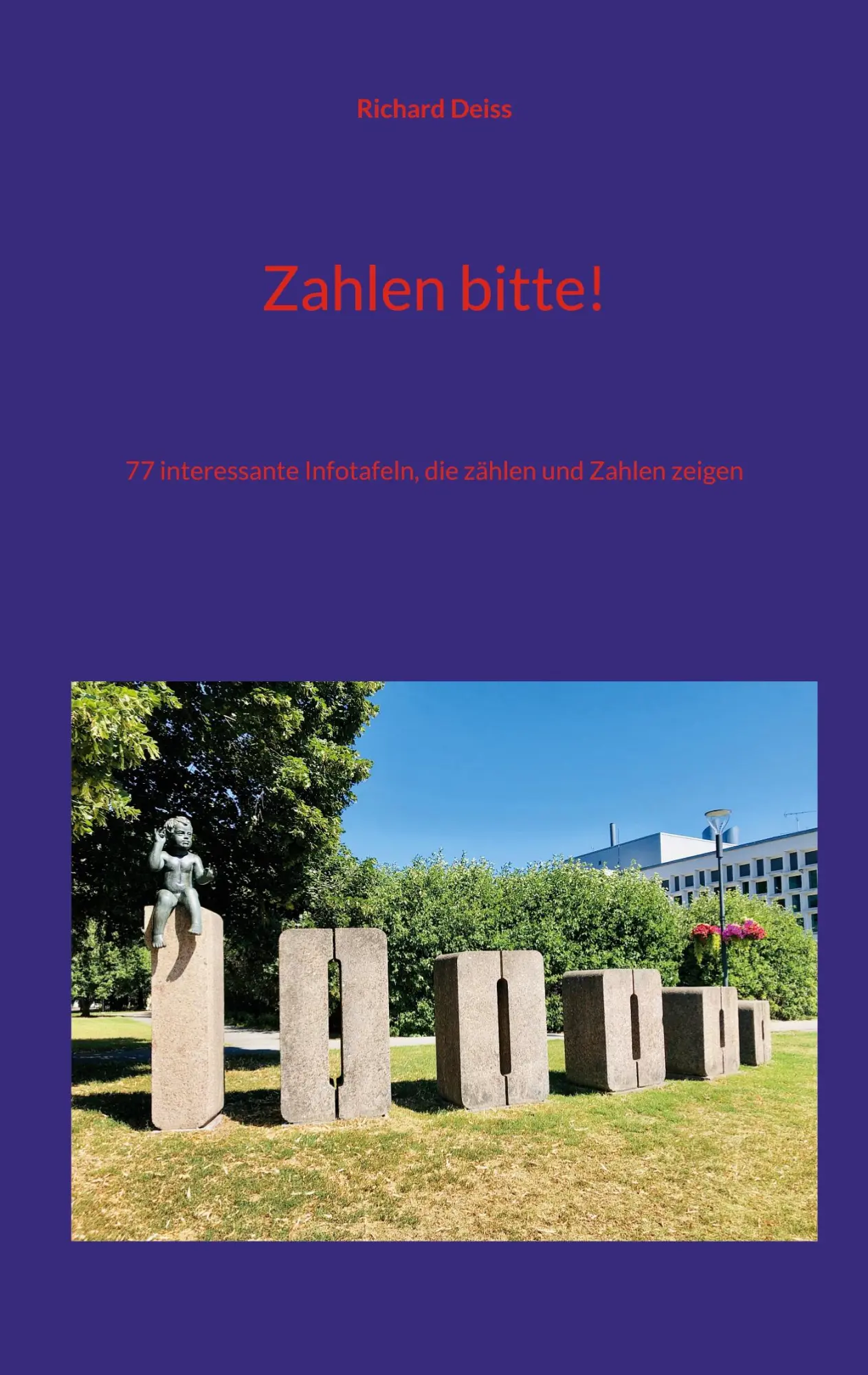 Cover: 9783756839964 | Zahlen bitte! | Richard Deiss | Taschenbuch | 92 S. | Deutsch | 2023