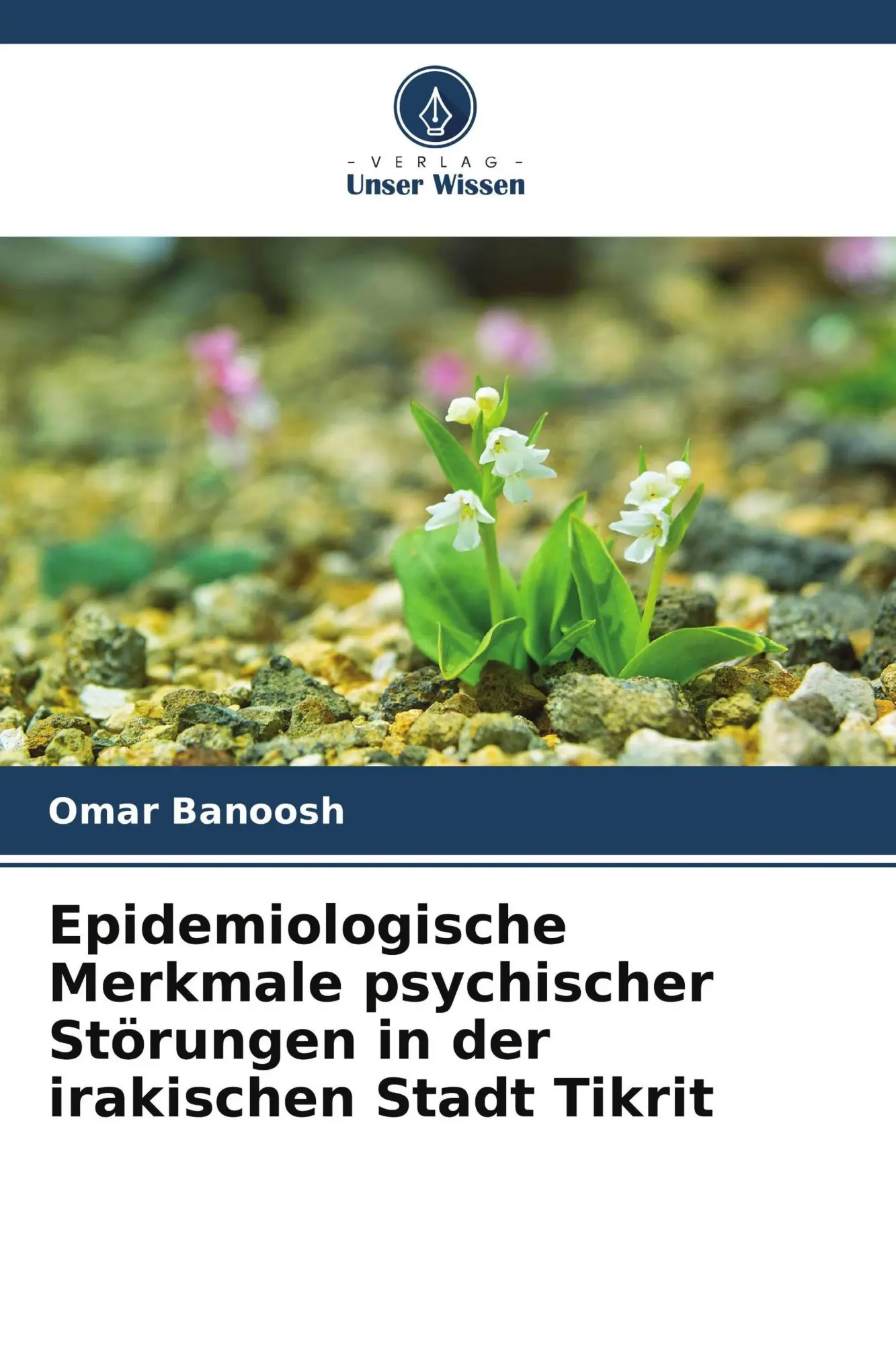 Cover: 9786209509964 | Epidemiologische Merkmale psychischer Störungen in der irakischen...