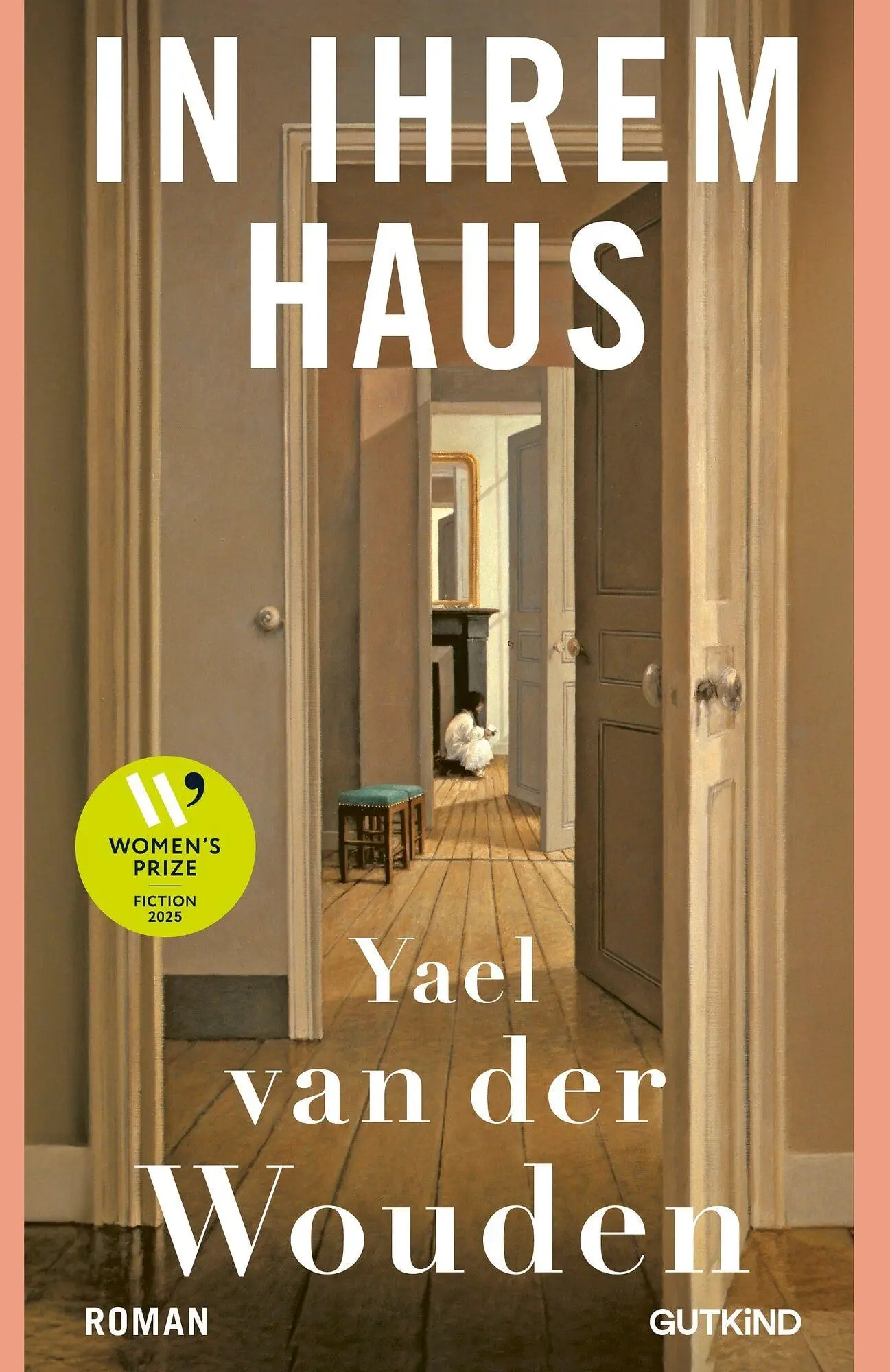 Cover: 9783690450065 | In ihrem Haus | Yael van der Wouden | Taschenbuch | 320 S. | Deutsch