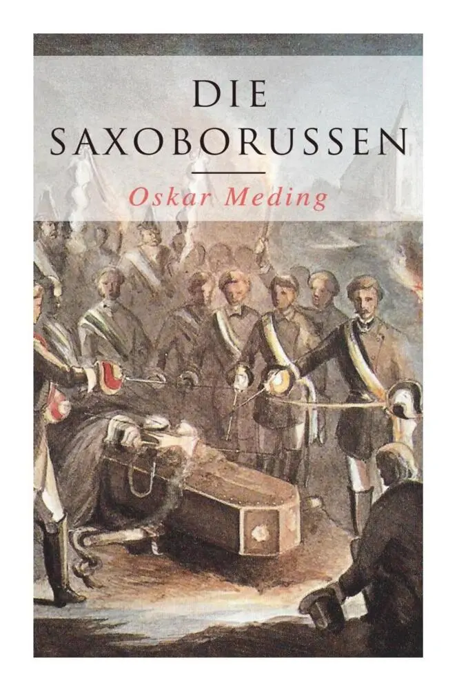 Cover: 9788027260065 | Die Saxoborussen: Historischer Roman | Oskar Meding | Taschenbuch