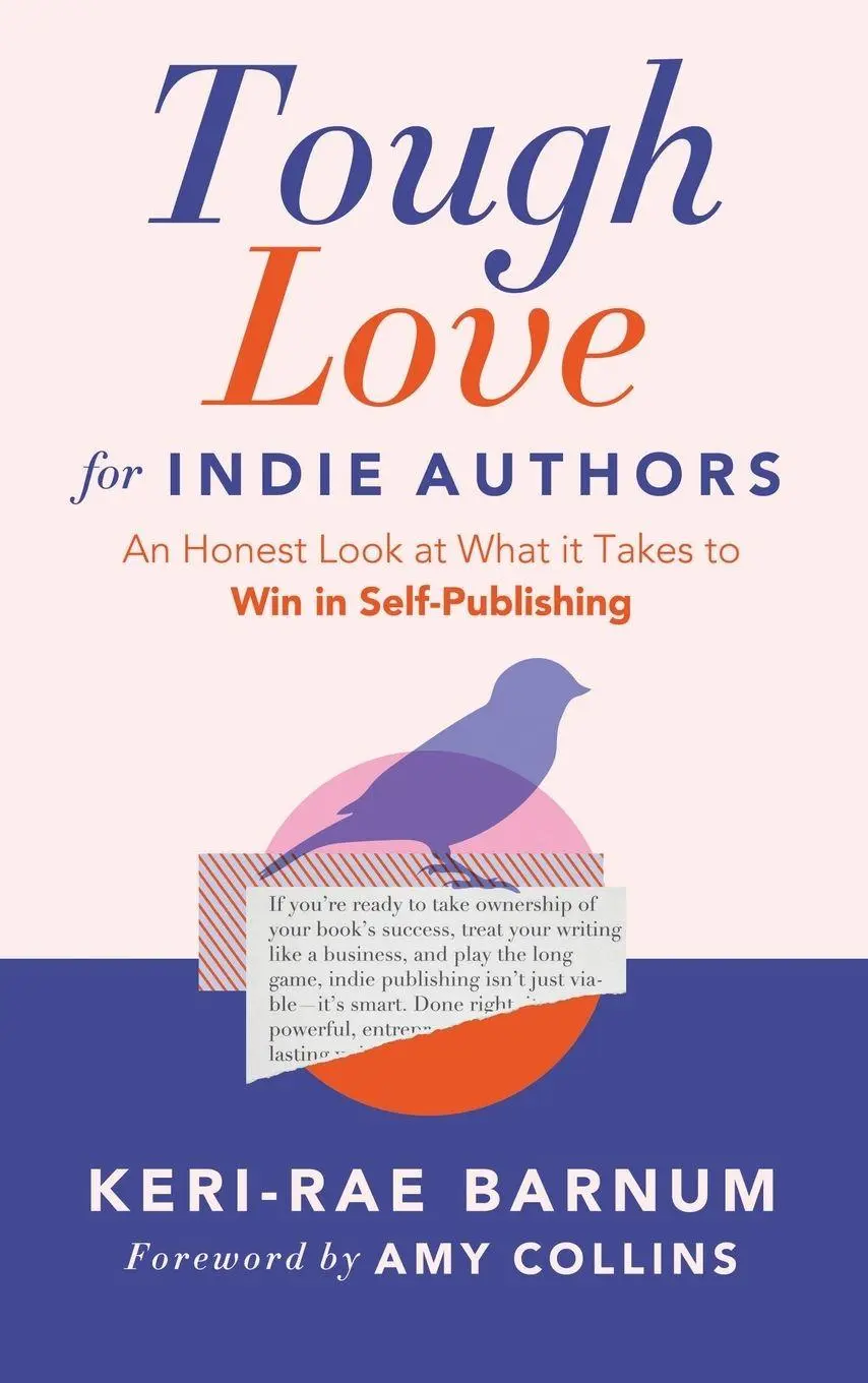 Tough Love for Indie Authors