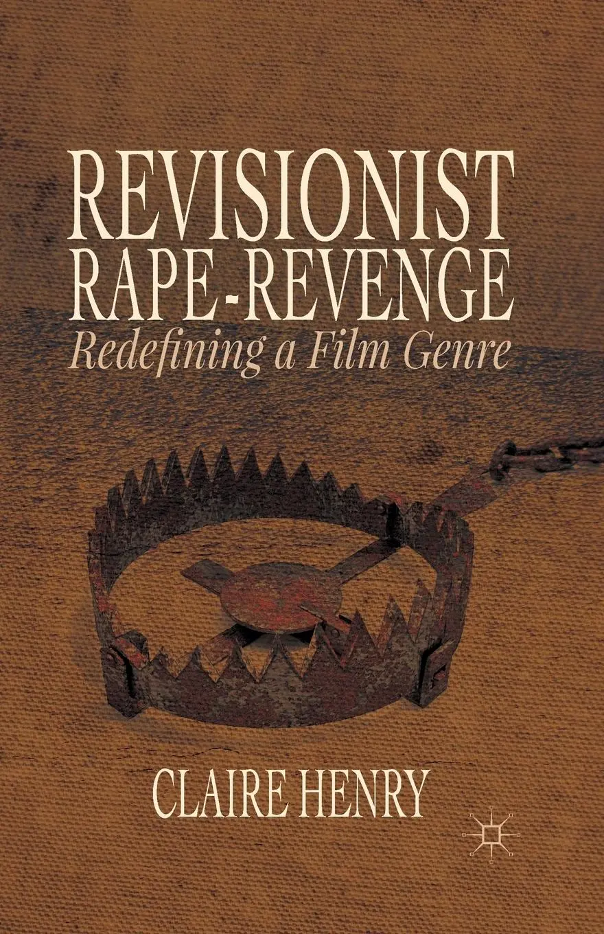Cover: 9781349490165 | Revisionist Rape-Revenge | Redefining a Film Genre | Claire Henry | x