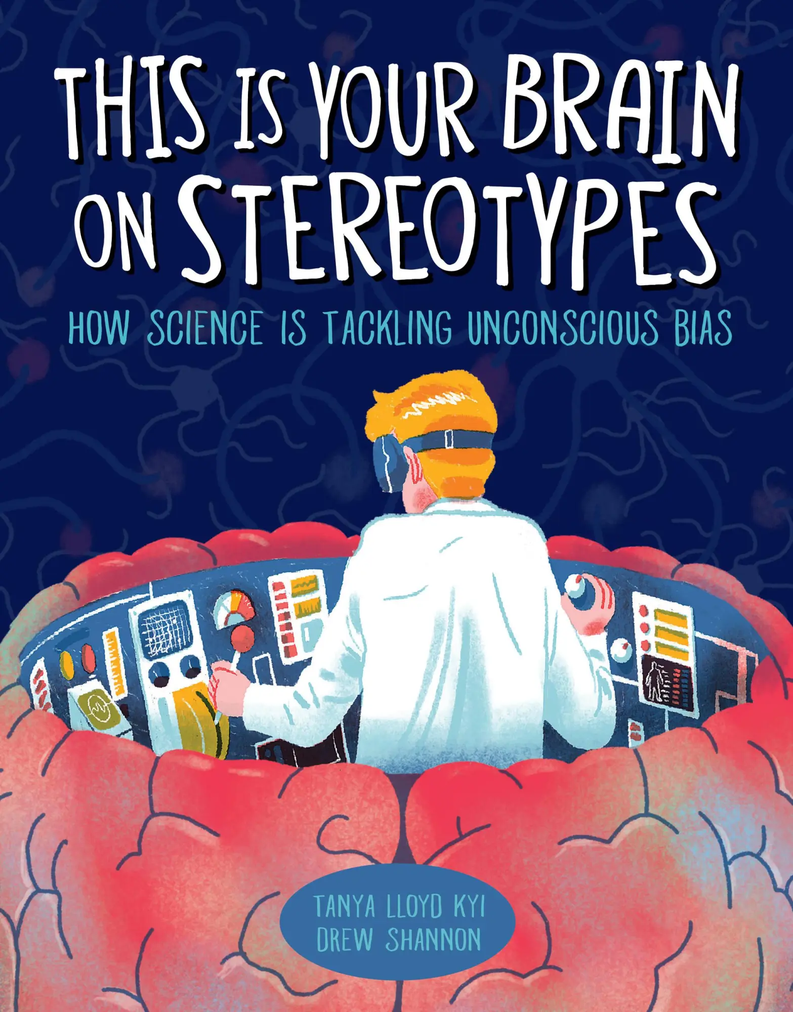 Cover: 9781525300165 | This Is Your Brain on Stereotypes | Tanya Lloyd Kyi | Buch | Englisch