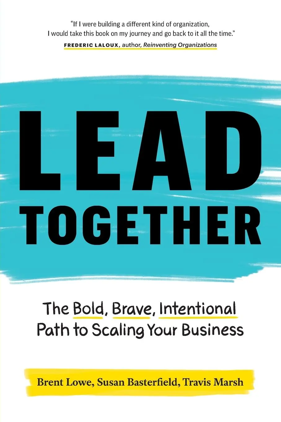 Cover: 9781774580165 | Lead Together | Brent Lowe (u. a.) | Taschenbuch | Englisch | 2020