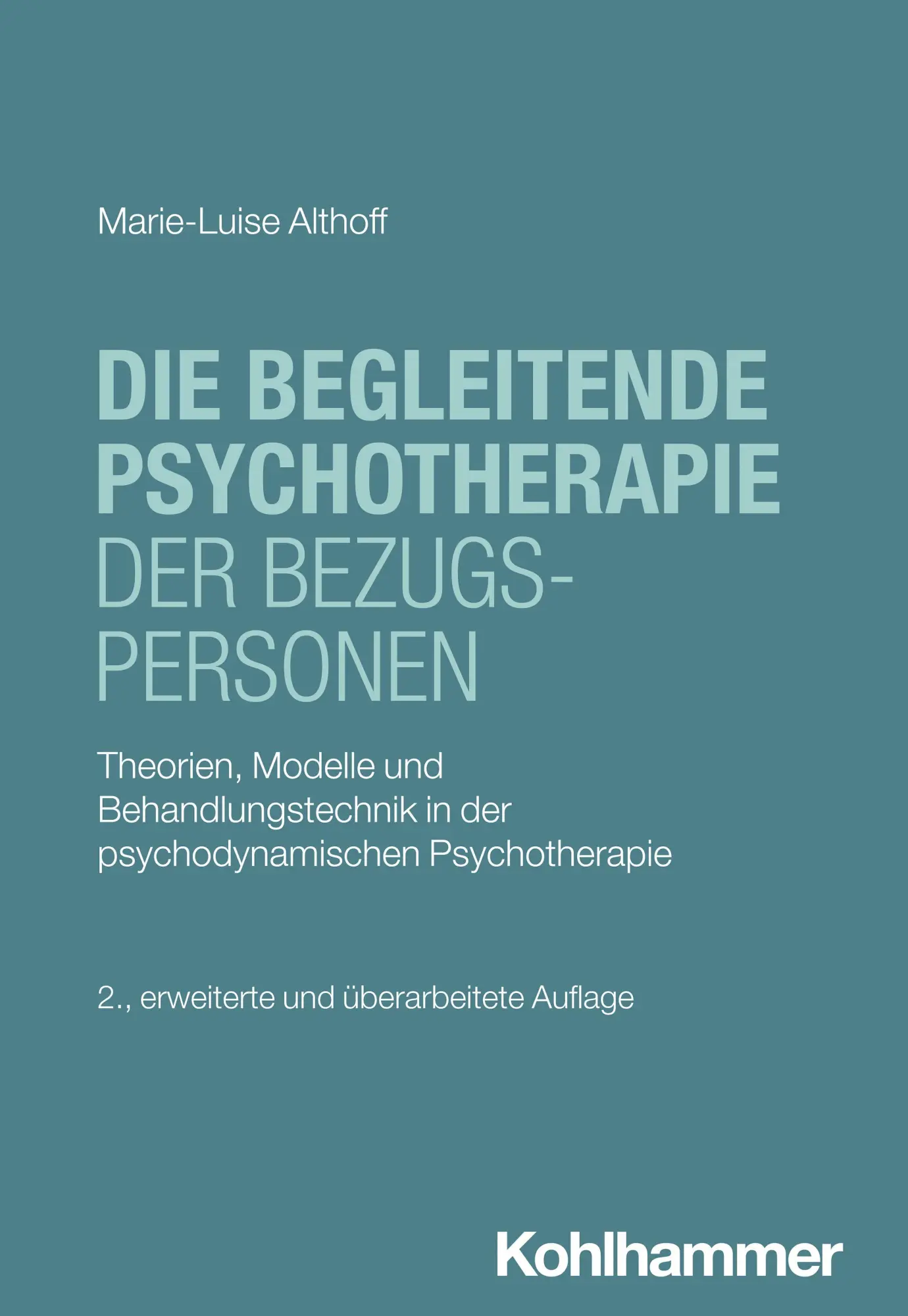 Cover: 9783170450165 | Die begleitende Psychotherapie der Bezugspersonen | Althoff | Buch