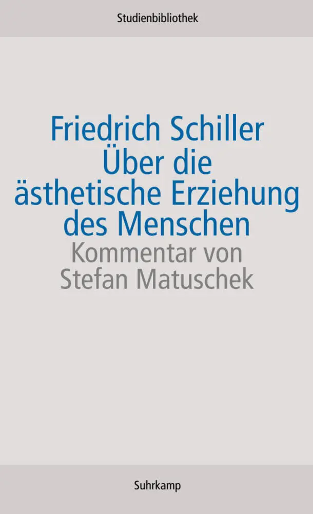 Cover: 9783518270165 | Über die ästhetische Erziehung des Menschen | Friedrich Schiller Cover: 9783518270165 | Über die ästhetische Erziehung des Menschen | Friedrich Schiller