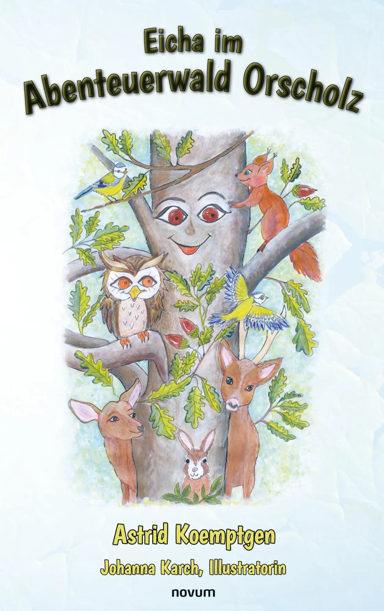 Cover: 9783711600165 | Eicha im Abenteuerwald Orscholz | Astrid Koemptgen | Taschenbuch