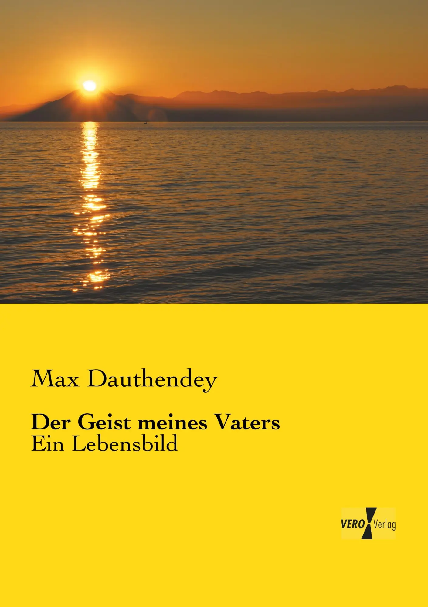 Cover: 9783737200165 | Der Geist meines Vaters | Ein Lebensbild | Max Dauthendey | Buch