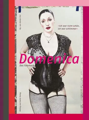 Cover: 9783862180165 | Domenica - Das Fotobuch | 'Ich war nicht schön, ich war schlimmer'