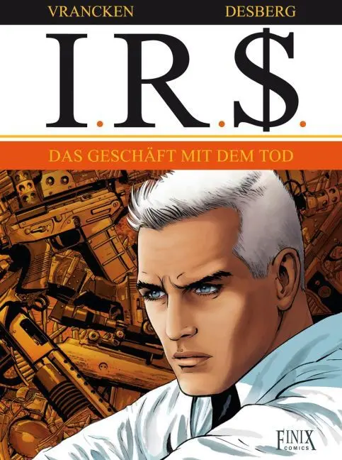 Cover: 9783945270165 | I.R.$./I.R.S. / I.R.$. / I.R.$. | Stephen Desberg (u. a.) | Buch