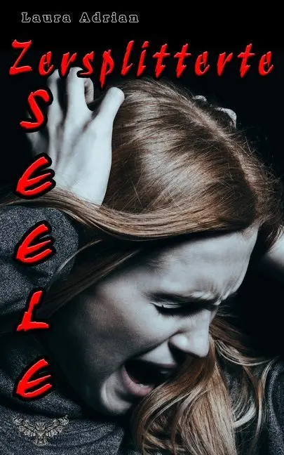 Cover: 9783962480165 | Zersplitterte Seele | Laura Adrian | Taschenbuch | Geklebt | Deutsch