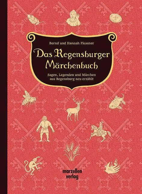 Cover: 9783989690165 | Das Regensburger Märchenbuch | Bernd Flessner (u. a.) | Buch | 128 S.