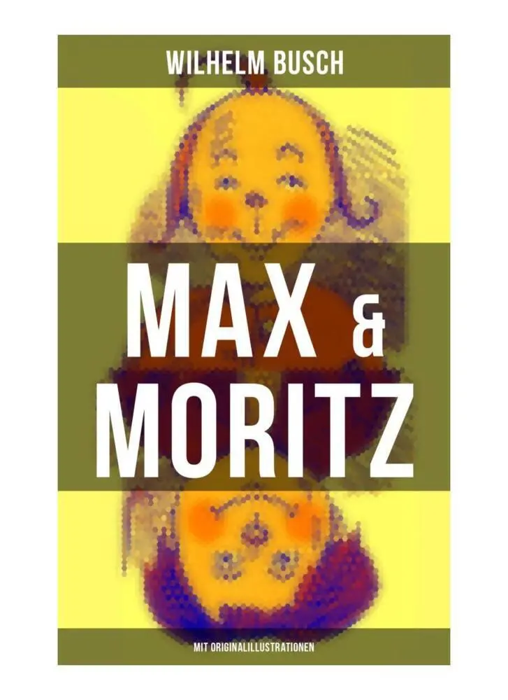 Cover: 9788027250165 | Max &amp; Moritz (Mit Originalillustrationen) | Wilhelm Busch | Buch