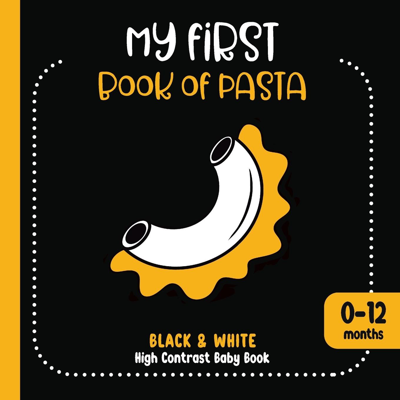 Cover: 9788383590165 | My First Book of Pasta | Black and White High Contrast Baby Book
