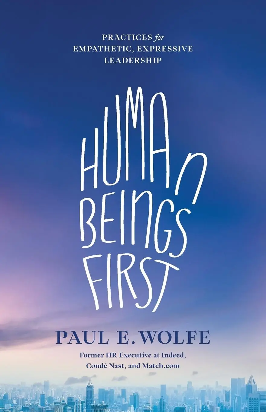 Cover: 9798887970165 | Human Beings First | Practices for Empathetic, Expressive Leadership