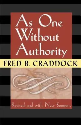 Cover: 9780827200265 | As One Without Authority | Fred Craddock | Taschenbuch | Englisch